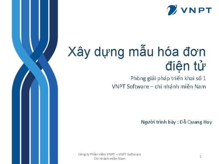 Xây dựng mẫu hóa đơn điện tử Phòng giải pháp triển khai số 1