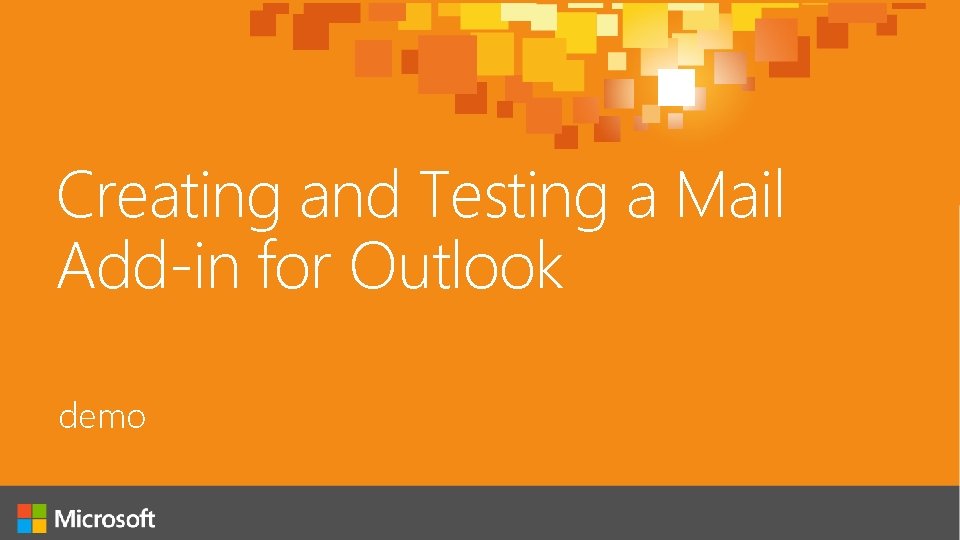 Creating and Testing a Mail Add-in for Outlook demo 