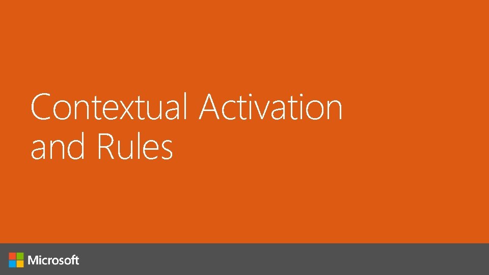 Contextual Activation and Rules 