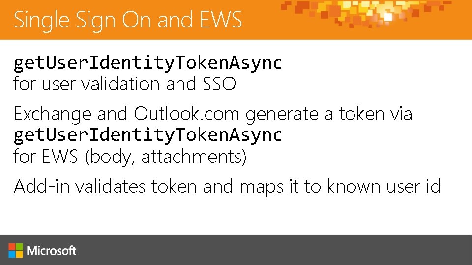 Single Sign On and EWS get. User. Identity. Token. Async for user validation and