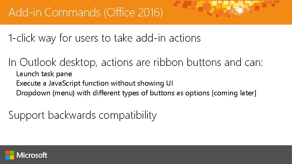 Add-in Commands (Office 2016) 1 -click way for users to take add-in actions In