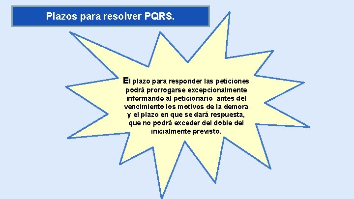 Presidencia de la República de Colombia Plazos para resolver PQRS. El plazo para responder