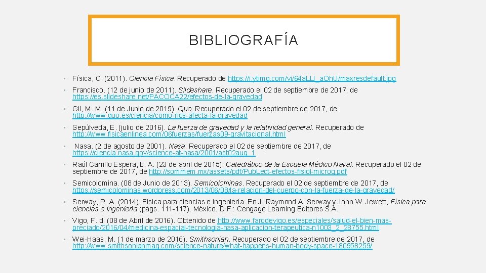 BIBLIOGRAFÍA • Física, C. (2011). Ciencia Física. Recuperado de https: //i. ytimg. com/vi/64 a. BIBLIOGRAFÍA • Física, C. (2011). Ciencia Física. Recuperado de https: //i. ytimg. com/vi/64 a.
