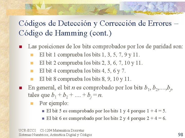 Códigos de Detección y Corrección de Errores – Código de Hamming (cont. ) n