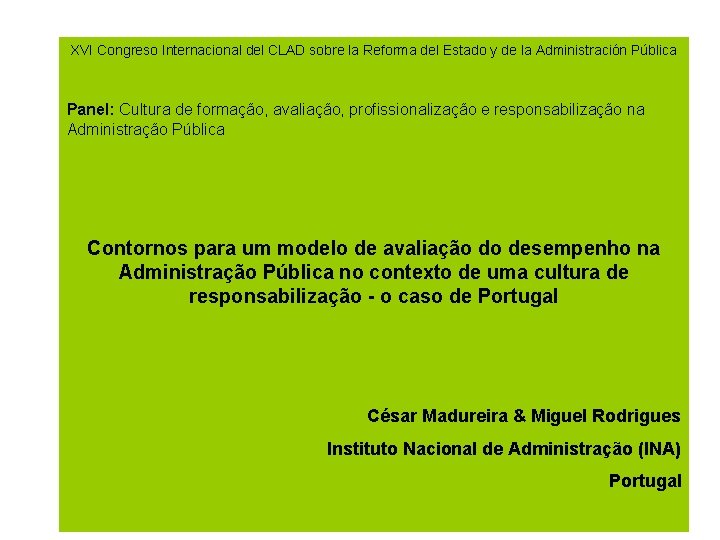 XVI Congreso Internacional del CLAD sobre la Reforma del Estado y de la Administración