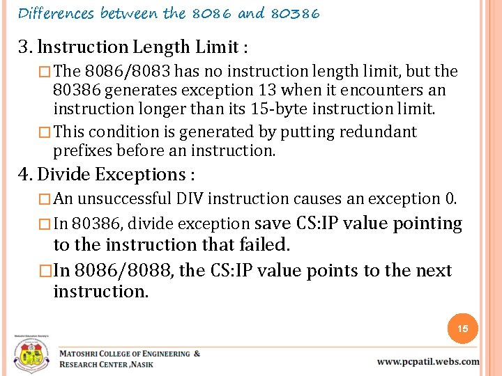 Differences between the 8086 and 80386 3. lnstruction Length Limit : � The 8086/8083