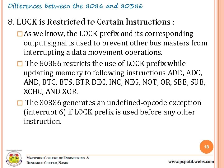 Differences between the 8086 and 80386 8. LOCK is Restricted to Certain lnstructions :
