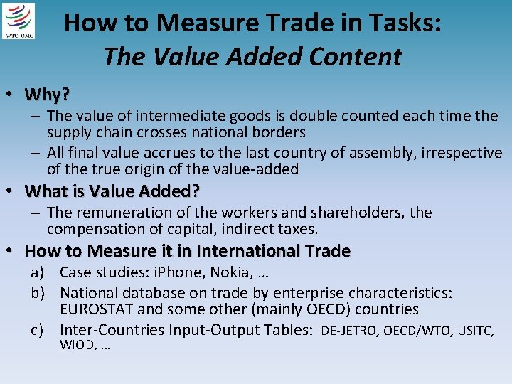 How to Measure Trade in Tasks: The Value Added Content • Why? – The