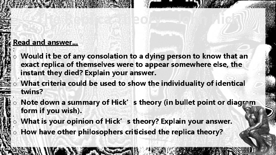 The Replica Theory – John Hick Read answer. . . o o o Would
