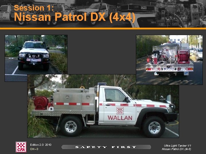 Session 1: Nissan Patrol DX (4 x 4) Edition 2. 0 2010 OH – Session 1: Nissan Patrol DX (4 x 4) Edition 2. 0 2010 OH –