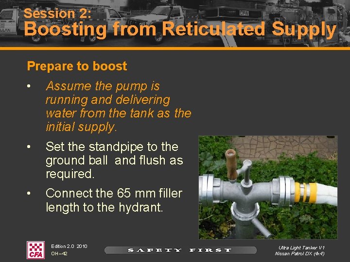 Session 2: Boosting from Reticulated Supply Prepare to boost • Assume the pump is Session 2: Boosting from Reticulated Supply Prepare to boost • Assume the pump is