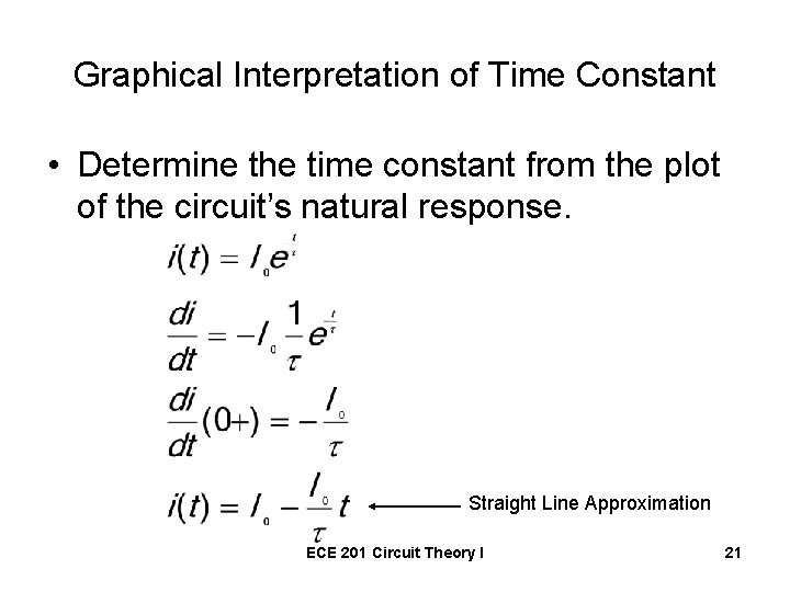 Graphical Interpretation of Time Constant • Determine the time constant from the plot of