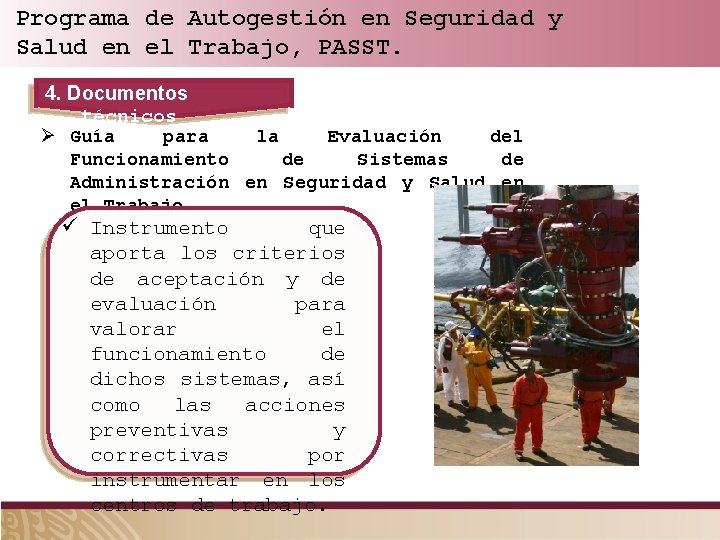 Programa de Autogestión en Seguridad y Salud en el Trabajo, PASST. 4. Documentos técnicos