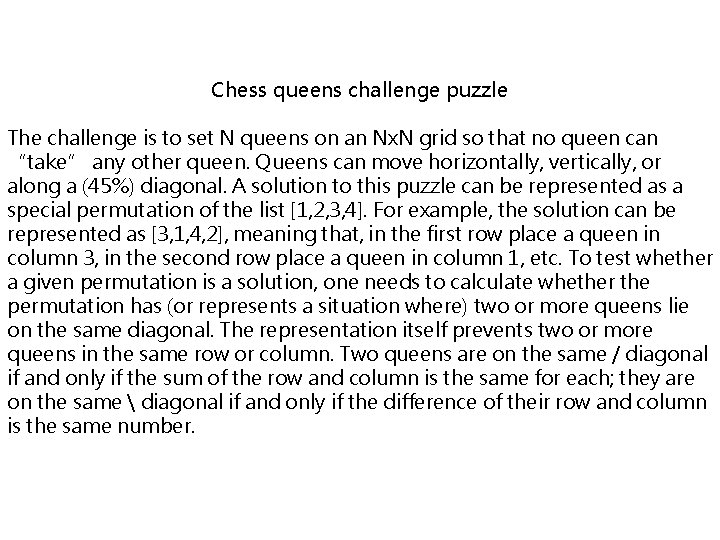Chess queens challenge puzzle The challenge is to set N queens on an Nx. Chess queens challenge puzzle The challenge is to set N queens on an Nx.