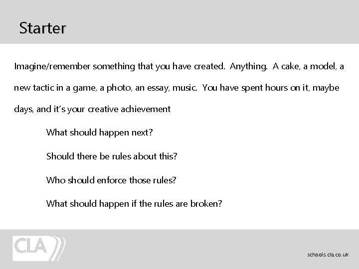 Starter Imagine/remember something that you have created. Anything. A cake, a model, a new