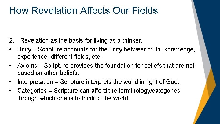 How Revelation Affects Our Fields 2. Revelation as the basis for living as a