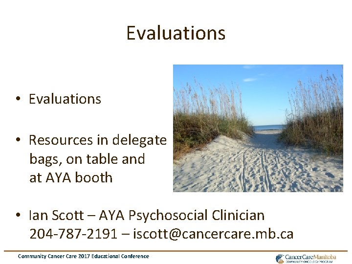 Evaluations • Resources in delegate bags, on table and at AYA booth • Ian