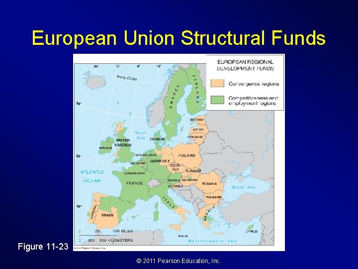 European Union Structural Funds Figure 11 -23 © 2011 Pearson Education, Inc. 