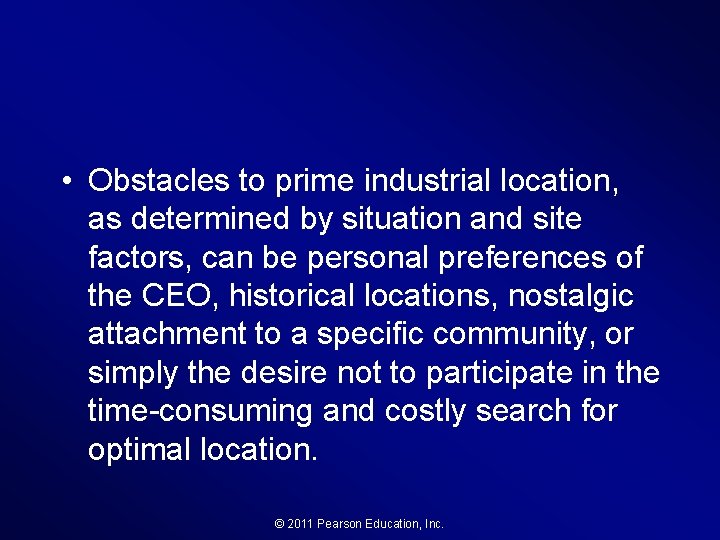  • Obstacles to prime industrial location, as determined by situation and site factors,