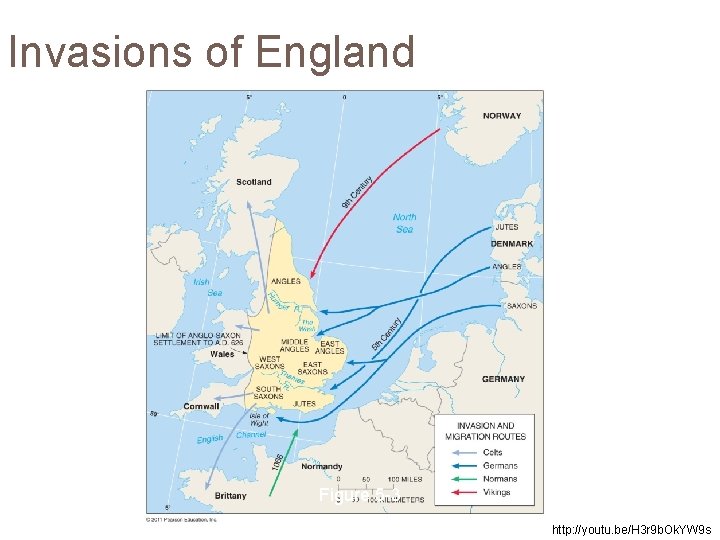 Invasions of England Figure 5 -3 http: //youtu. be/H 3 r 9 b. Ok.
