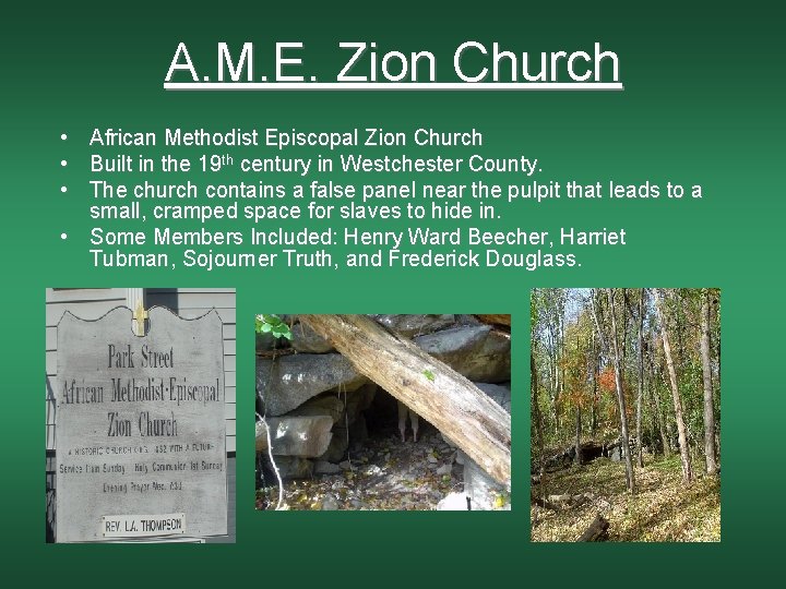 A. M. E. Zion Church • African Methodist Episcopal Zion Church • Built in