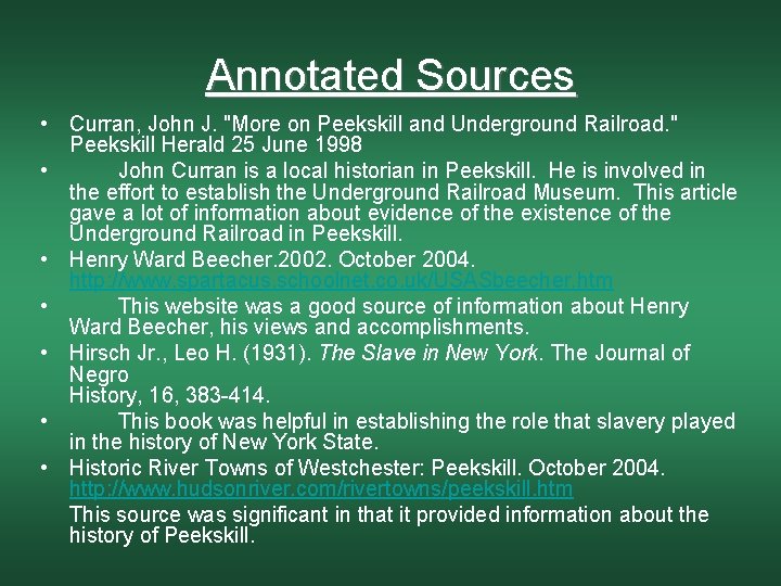 Annotated Sources • Curran, John J. "More on Peekskill and Underground Railroad. " Peekskill