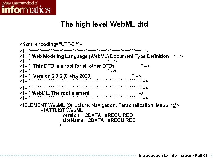 The high level Web. ML dtd <? xml encoding="UTF-8"? > <!-- ******************************* --> <!-- The high level Web. ML dtd <? xml encoding="UTF-8"? > <!-- ******************************* --> <!--