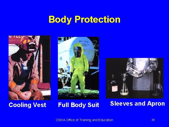 Body Protection Cooling Vest Full Body Suit Sleeves and Apron OSHA Office of Training