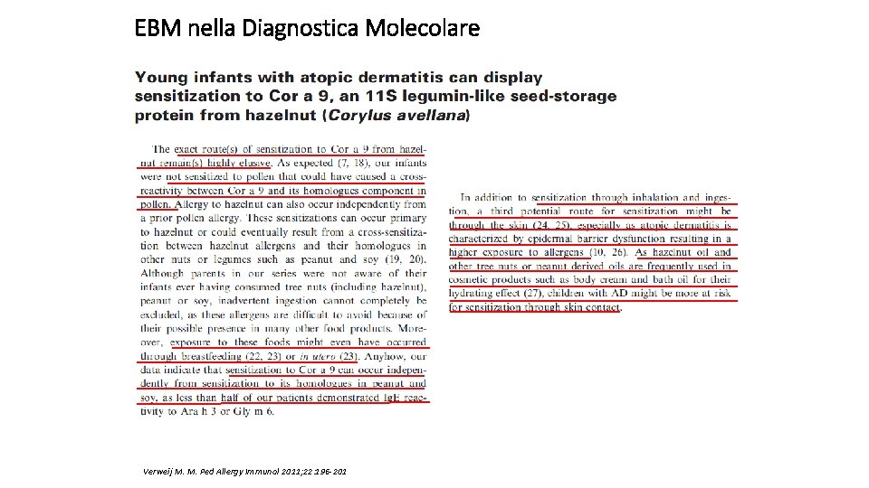 EBM nella Diagnostica Molecolare Verweij M. M. Ped Allergy Immunol 2011; 22: 196 -201