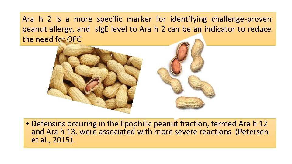 Ara h 2 is a more specific marker for identifying challenge-proven peanut allergy, and