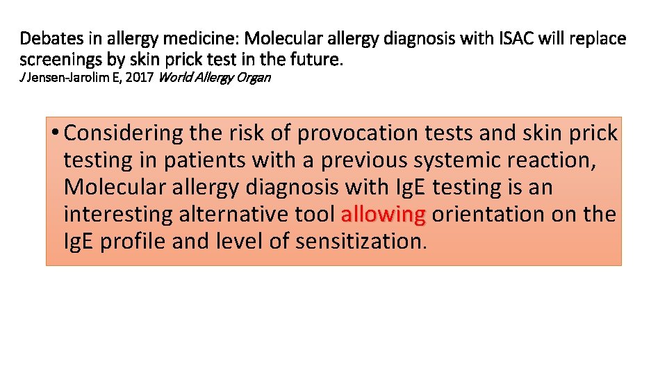 Debates in allergy medicine: Molecular allergy diagnosis with ISAC will replace screenings by skin