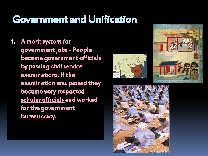 Government and Unification 1. A merit system for government jobs - People became government