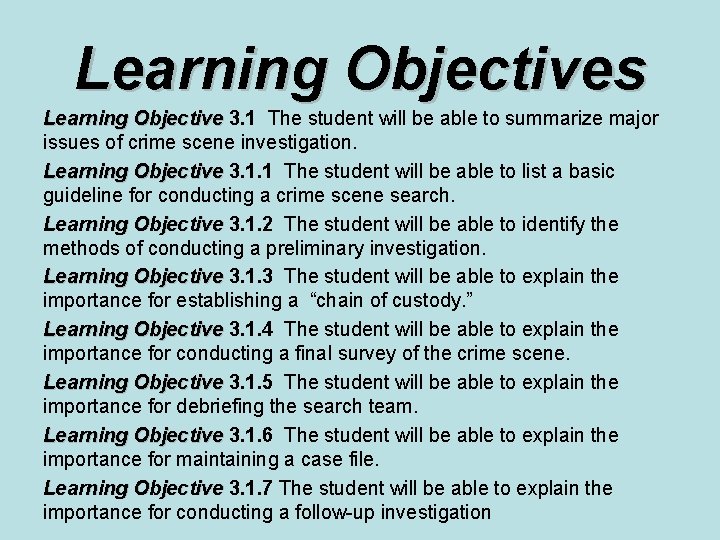 Learning Objectives Learning Objective 3. 1 The student will be able to summarize major