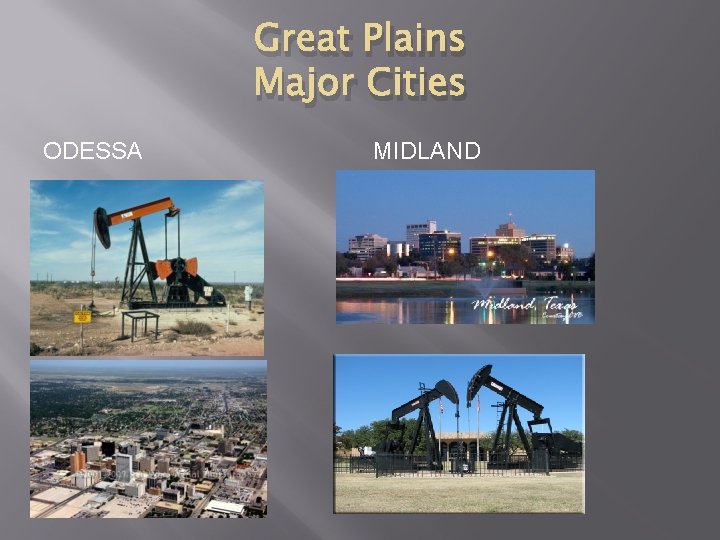 Great Plains Major Cities ODESSA MIDLAND 