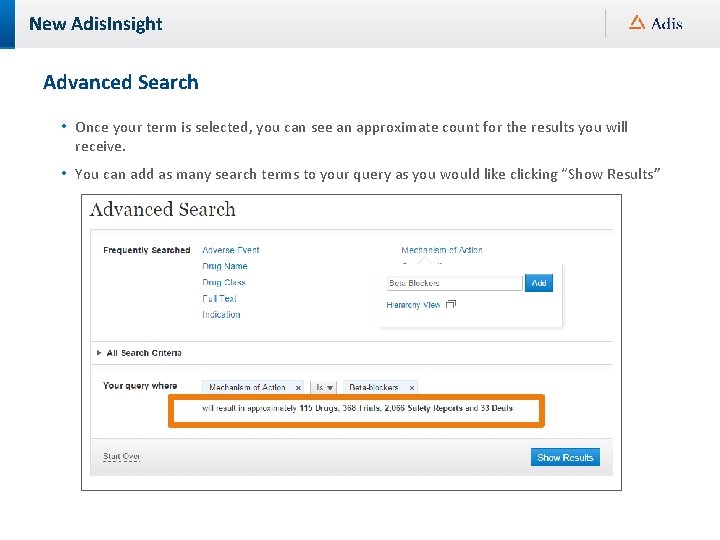 New Adis. Insight Advanced Search • Once your term is selected, you can see
