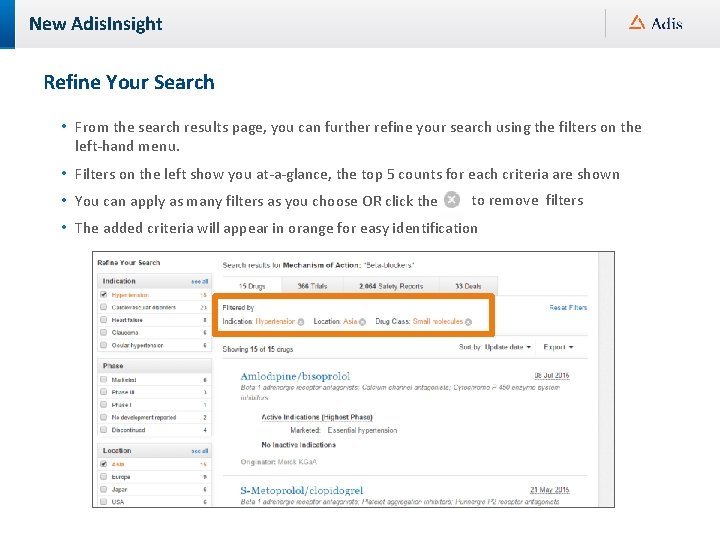 New Adis. Insight Refine Your Search • From the search results page, you can