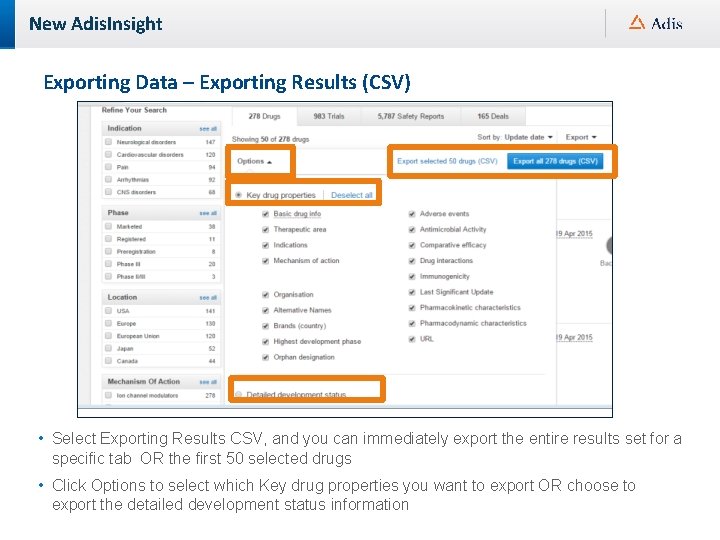 New Adis. Insight Exporting Data – Exporting Results (CSV) • Select Exporting Results CSV,