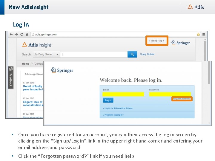 New Adis. Insight Log In • Once you have registered for an account, you