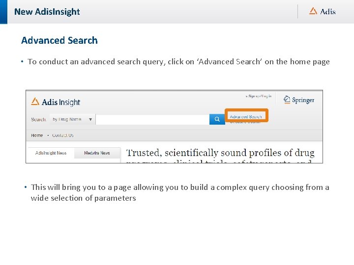 New Adis. Insight Advanced Search • To conduct an advanced search query, click on