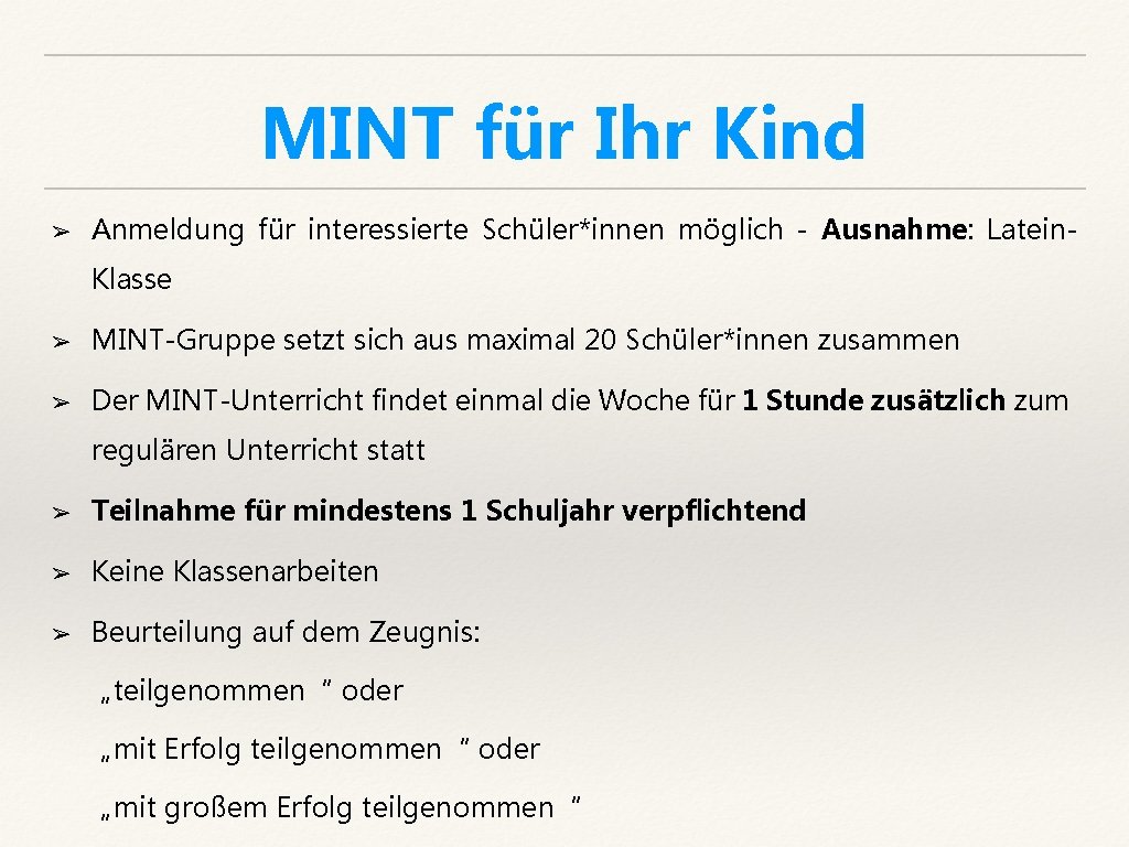 MINT für Ihr Kind ➢ Anmeldung für interessierte Schüler*innen möglich - Ausnahme: Latein. Klasse