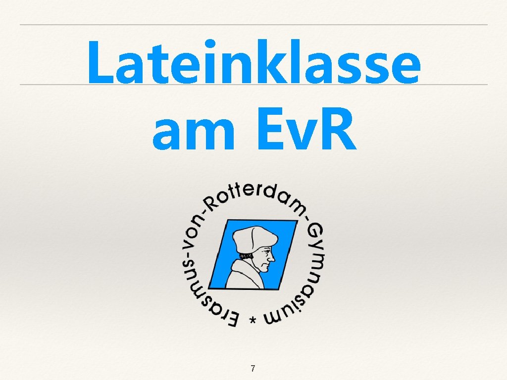 Lateinklasse am Ev. R 7 