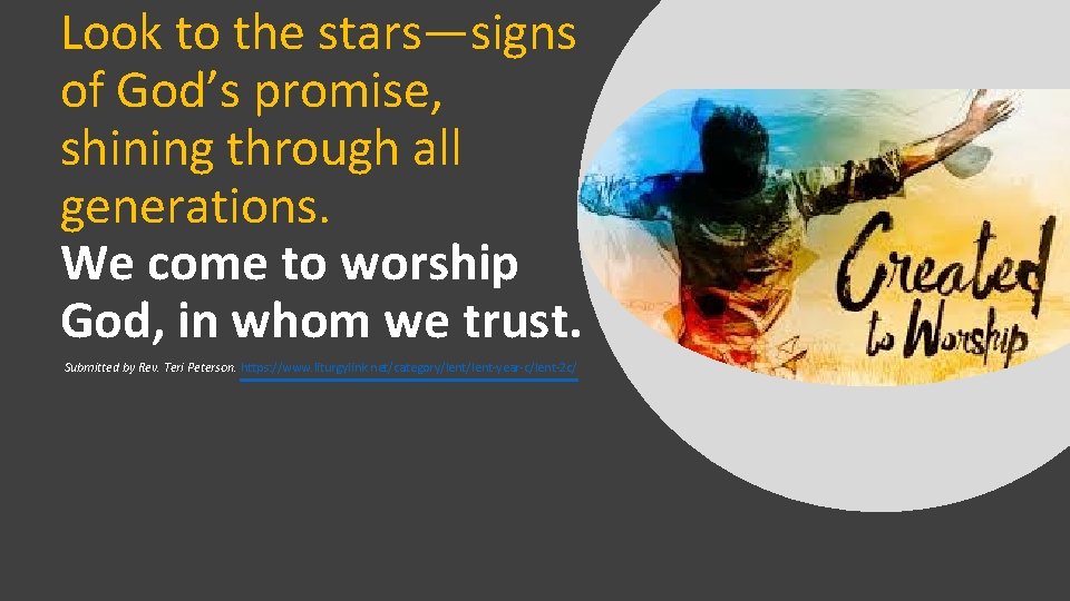 Look to the stars—signs of God’s promise, shining through all generations. We come to