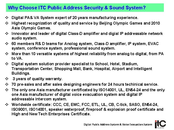 Why Choose ITC Public Address Security & Sound System? v Digital PA& VA System