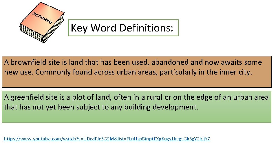 Key Word Definitions: A brownfield site is land that has been used, abandoned and