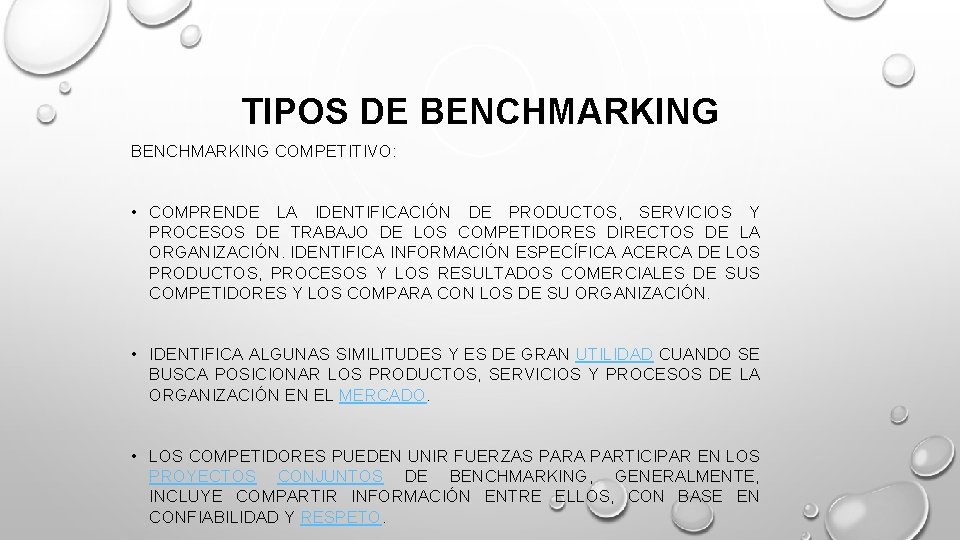 TIPOS DE BENCHMARKING COMPETITIVO: • COMPRENDE LA IDENTIFICACIÓN DE PRODUCTOS, SERVICIOS Y PROCESOS DE