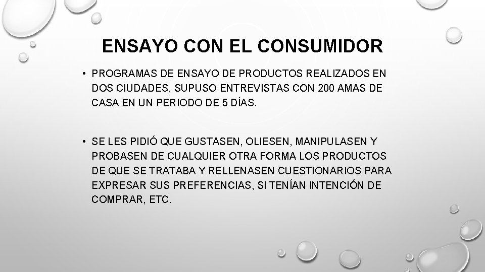ENSAYO CON EL CONSUMIDOR • PROGRAMAS DE ENSAYO DE PRODUCTOS REALIZADOS EN DOS CIUDADES,