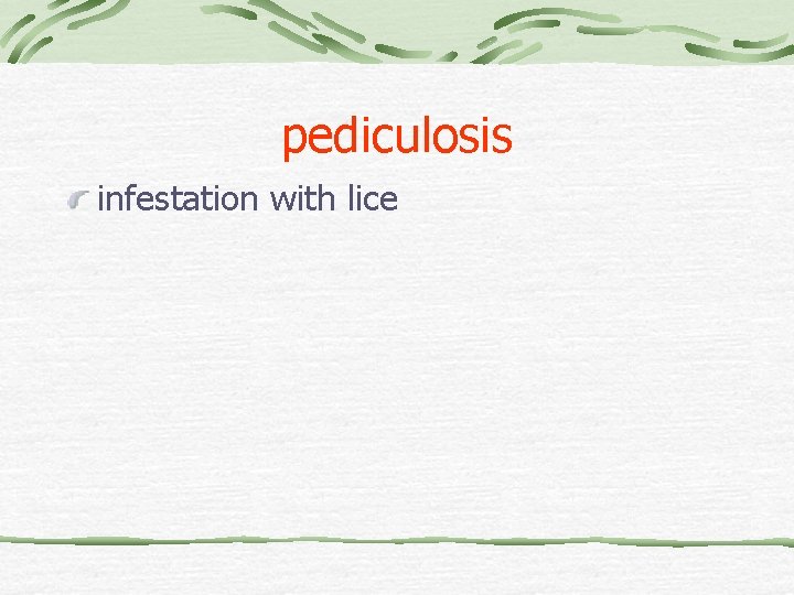 pediculosis infestation with lice 