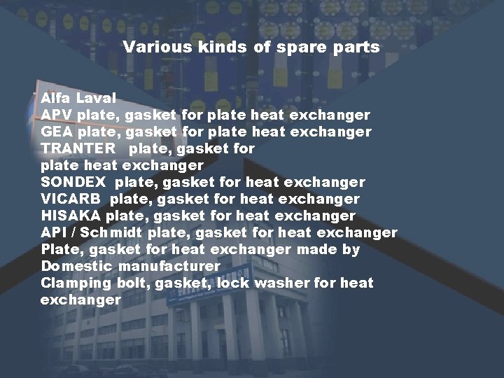 Various kinds of spare parts Alfa Laval APV plate, gasket for plate heat exchanger Various kinds of spare parts Alfa Laval APV plate, gasket for plate heat exchanger