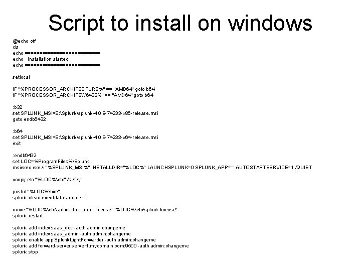 Script to install on windows @echo off cls echo ============= echo Installation started echo