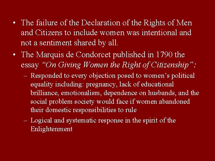  • The failure of the Declaration of the Rights of Men and Citizens